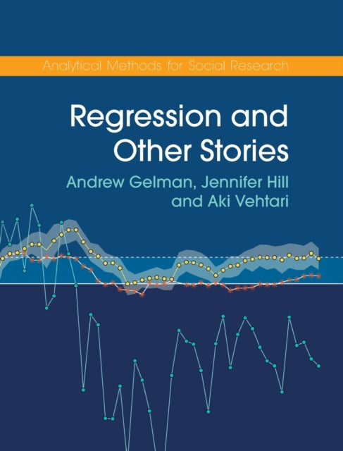 Book cover of: Regression and Other Stories. By: Andrew Gelman