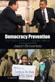 Book cover of: Democracy Prevention. By: Jason Brownlee