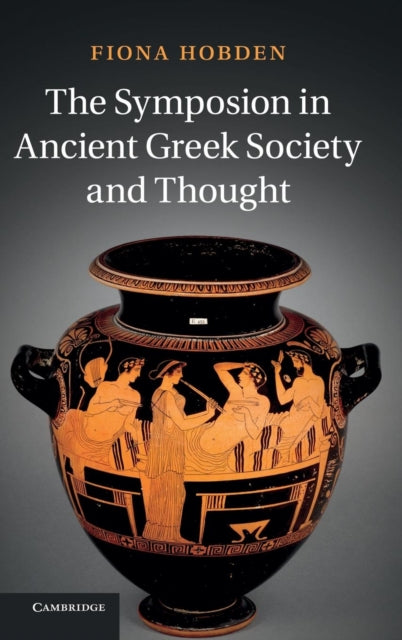 Book cover of: Symposion in Ancient Greek Society and Thought