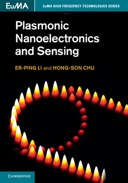 Book cover of: Plasmonic Nanoelectronics and Sensing