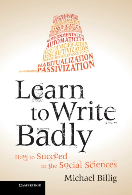 Book cover of: Learn to Write Badly. By: Michael Billig