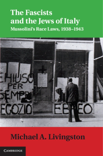 Book cover of: Fascists and the Jews of Italy