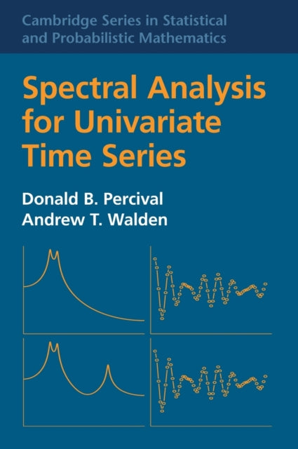 Book cover of: Spectral Analysis for Univariate Time Series. By: Donald B. Percival