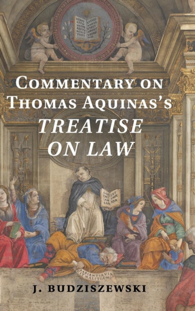 Book cover of: Commentary on Thomas Aquinas's Treatise on Law