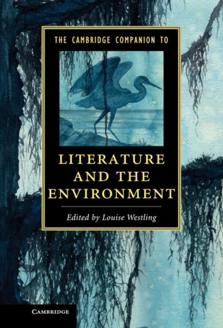 Book cover of: Cambridge Companion to Literature and the Environment. By: Louise Westling
