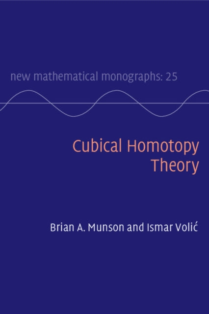 Book cover of: Cubical Homotopy Theory. By: Brian A. Munson