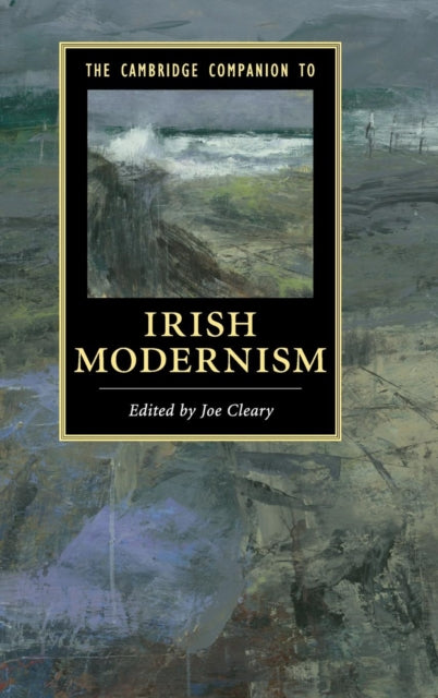 Book cover of: Cambridge Companion to Irish Modernism. By: Joe Cleary