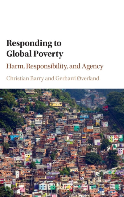 Book cover of: Responding to Global Poverty. By: Christian Barry