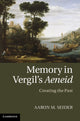 Book cover of: Memory in Vergil's Aeneid. By: Aaron M. Seider