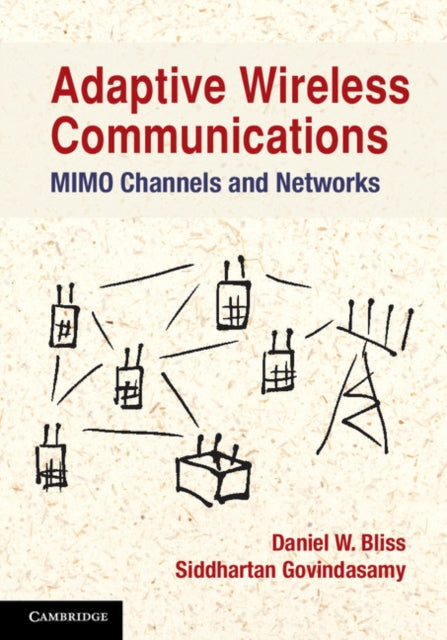Book cover of: Adaptive Wireless Communications. By: Daniel W. Bliss