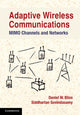 Book cover of: Adaptive Wireless Communications. By: Daniel W. Bliss