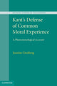 Book cover of: Kant's Defense of Common Moral Experience