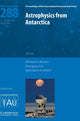 Book cover of: Astrophysics from Antarctica (IAU S288)