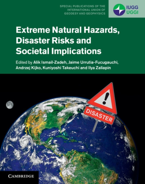 Book cover of: Extreme Natural Hazards, Disaster Risks and Societal Implications