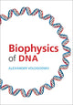 Book cover of: Biophysics of DNA. By: Alexander Vologodskii