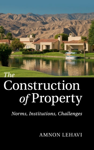 Book cover of: Construction of Property. By: Amnon Lehavi