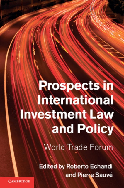 Book cover of: Prospects in International Investment Law and Policy