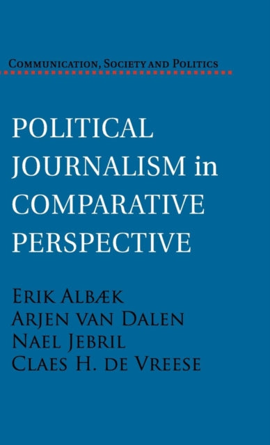 Book cover of: Political Journalism in Comparative Perspective