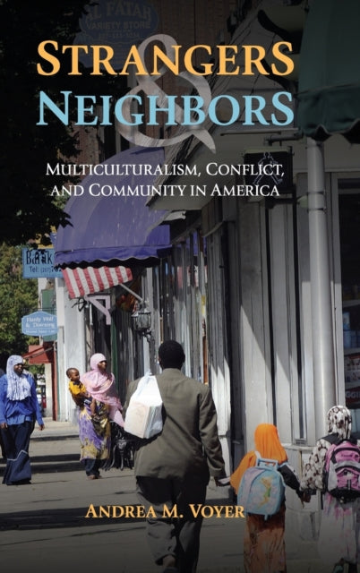 Book cover of: Strangers and Neighbors. By: Andrea M. Voyer