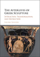 Book cover of: Afterlives of Greek Sculpture. By: Rachel Kousser