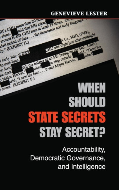 Book cover of: When Should State Secrets Stay Secret?. By: Genevieve Lester