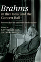 Book cover of: Brahms in the Home and the Concert Hall. By: Katy Hamilton