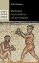 Book cover of: End of Greek Athletics in Late Antiquity. By: Sofie Remijsen