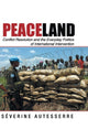 Book cover of: Peaceland. By: Séverine Autesserre
