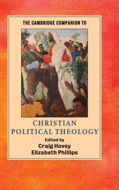 Book cover of: Cambridge Companion to Christian Political Theology. By: Craig Hovey