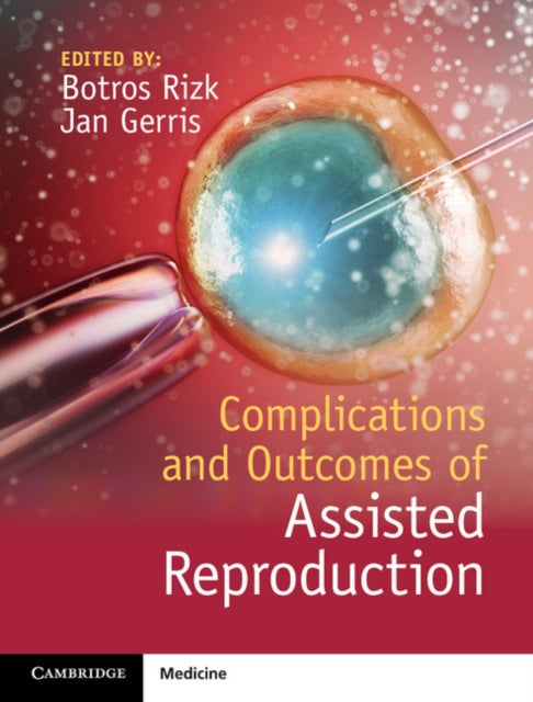 Book cover of: Complications and Outcomes of Assisted Reproduction. By: Botros Rizk