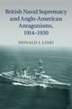 Book cover of: British Naval Supremacy and Anglo-American Antagonisms, 1914–1930. By: Donald J. Lisio