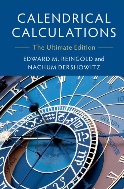Book cover of: Calendrical Calculations. By: Edward M. Reingold