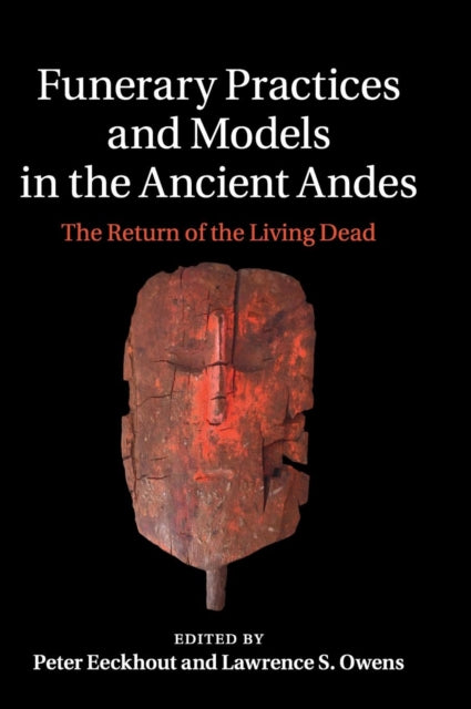 Book cover of: Funerary Practices and Models in the Ancient Andes. By: Peter Eeckhout