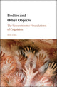Book cover of: Bodies and Other Objects. By: Rob Ellis