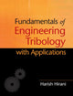 Book cover of: Fundamentals of Engineering Tribology with Applications. By: Harish Hirani