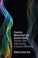 Book cover of: Protective Measurement and Quantum Reality. By: Shan Gao