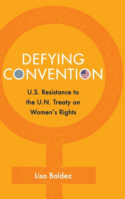 Book cover of: Defying Convention. By: Lisa Baldez