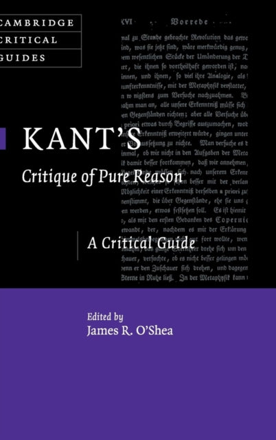 Book cover of: Kant's Critique of Pure Reason. By: James R. O'Shea