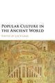 Book cover of: Popular Culture in the Ancient World. By: Lucy Grig