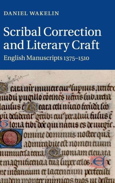 Book cover of: Scribal Correction and Literary Craft. By: Daniel Wakelin