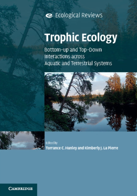 Book cover of: Trophic Ecology. By: Torrance C. Hanley