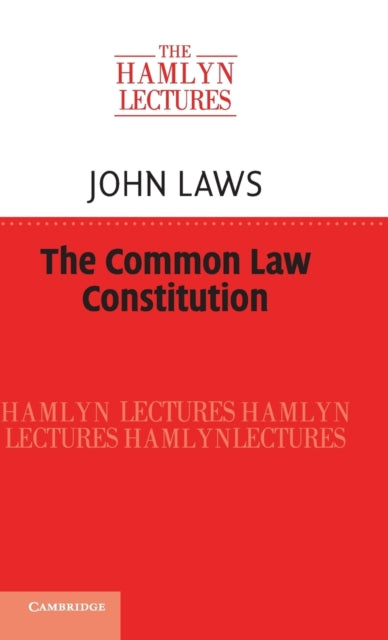 Book cover of: Common Law Constitution. By: John Laws