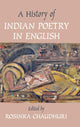 Book cover of: History of Indian Poetry in English. By: Rosinka Chaudhuri