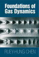 Book cover of: Foundations of Gas Dynamics. By: Ruey-Hung Chen