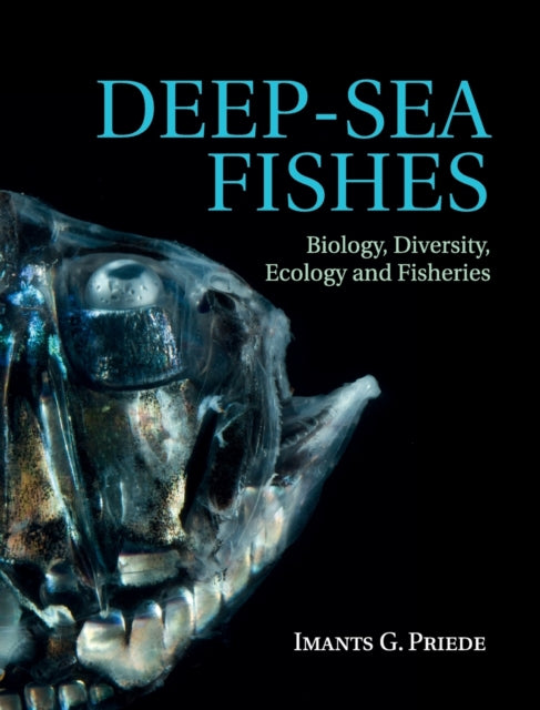 Book cover of: Deep-Sea Fishes. By: Imants G. Priede