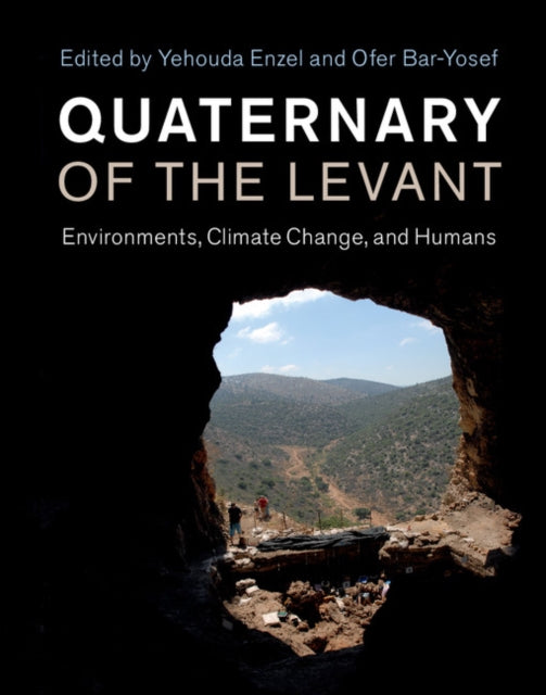 Book cover of: Quaternary of the Levant. By: Yehouda Enzel