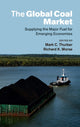 Book cover of: Global Coal Market. By: Mark C. Thurber