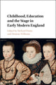 Book cover of: Childhood, Education and the Stage in Early Modern England. By: Richard Preiss