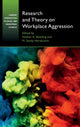 Book cover of: Research and Theory on Workplace Aggression. By: Nathan A. Bowling