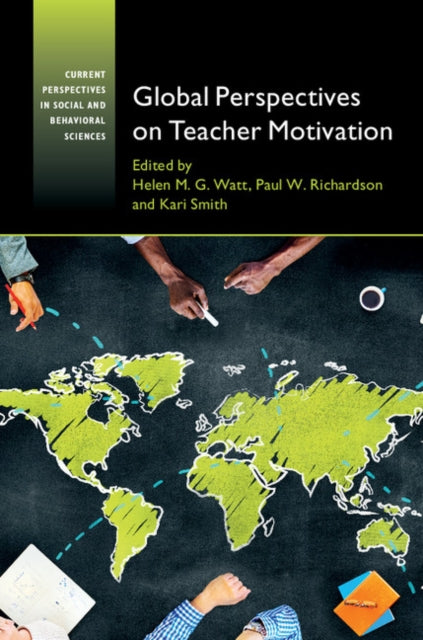 Book cover of: Global Perspectives on Teacher Motivation. By: Helen Watt